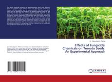 Copertina di Effects of Fungicidal Chemicals on Tomato Seeds: An Experimental Approach