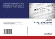 Copertina di English - Uzbek - Russian Business Dictionary