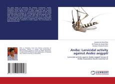 Buchcover von Aniba: Larvicidal activity against Aedes aegypti