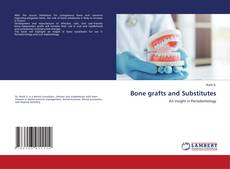 Copertina di Bone grafts and Substitutes