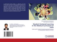 Copertina di Student Centered Learning in the Medical Curriculum in India