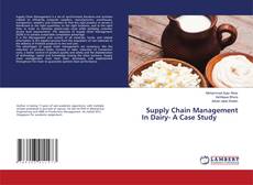 Buchcover von Supply Chain Management In Dairy- A Case Study
