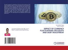 Copertina di IMPACT OF CURRENCY FLUCTUATIONS ON EQUITY AND DEBT INVESTMENT