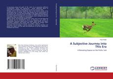 Buchcover von A Subjective Journey into This Era