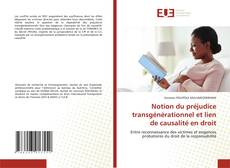 Couverture de Notion du préjudice transgénérationnel et lien de causalité en droit