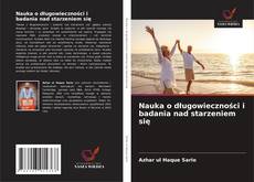 Copertina di Nauka o długowieczności i badania nad starzeniem się