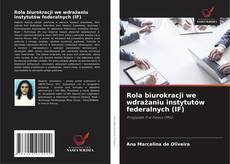 Buchcover von Rola biurokracji we wdrażaniu instytutów federalnych (IF)
