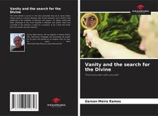 Borítókép a  Vanity and the search for the Divine - hoz