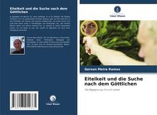 Bookcover of Eitelkeit und die Suche nach dem Göttlichen