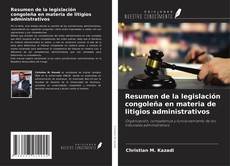 Buchcover von Resumen de la legislación congoleña en materia de litigios administrativos