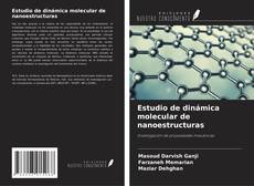 Buchcover von Estudio de dinámica molecular de nanoestructuras