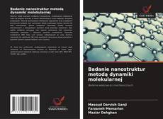 Copertina di Badanie nanostruktur metodą dynamiki molekularnej