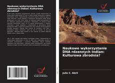 Portada del libro de Naukowe wykorzystanie DNA rdzennych Indian: Kulturowa zbrodnia?