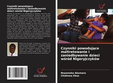Copertina di Czynniki powodujące maltretowanie i zaniedbywanie dzieci wśród Nigeryjczyków