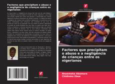 Factores que precipitam o abuso e a negligência de crianças entre os nigerianos kitap kapağı