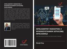 Copertina di INTELIGENTNY MARKETING Z WYKORZYSTANIEM SZTUCZNEJ INTELIGENCJI