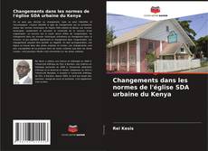 Couverture de Changements dans les normes de l'église SDA urbaine du Kenya