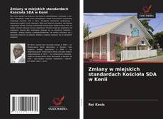 Copertina di Zmiany w miejskich standardach Kościoła SDA w Kenii