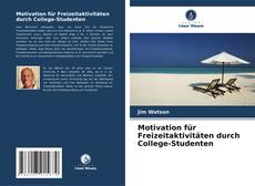 Borítókép a  Motivation für Freizeitaktivitäten durch College-Studenten - hoz