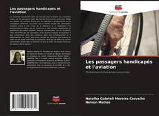 Capa do livro de Les passagers handicapés et l'aviation 
