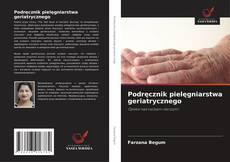 Copertina di Podręcznik pielęgniarstwa geriatrycznego