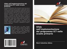 Couverture de Sfide nell'implementazione del programma ICT nelle scuole primarie