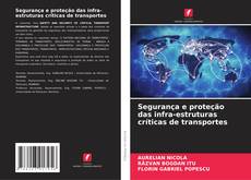 Обложка Segurança e proteção das infra-estruturas críticas de transportes