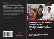 Copertina di Eksperymentalne badanie niewłaściwego zachowania uczniów i strategii radzenia sobie z nim