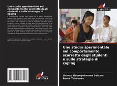 Couverture de Uno studio sperimentale sul comportamento scorretto degli studenti e sulle strategie di coping