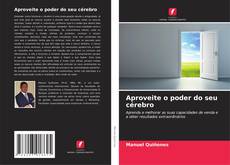 Buchcover von Aproveite o poder do seu cérebro