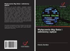 Copertina di Wyłączenia Big Data i odmienny wpływ