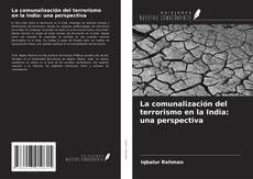 Обложка La comunalización del terrorismo en la India: una perspectiva