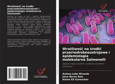 Borítókép a  Wrażliwość na środki przeciwdrobnoustrojowe i epidemiologia molekularna Salmonelli - hoz