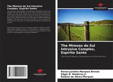 Bookcover of The Mimoso do Sul Intrusive Complex, Espírito Santo