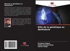 Bookcover of Rôle de la génétique en dentisterie