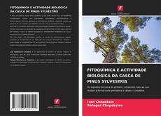 FITOQUÍMICA E ACTIVIDADE BIOLÓGICA DA CASCA DE PINUS SYLVESTRIS kitap kapağı
