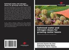 Bookcover of Salinised water and nitrogen doses for growing castor beans