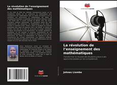 Обложка La révolution de l’enseignement des mathématiques