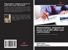 Depreciation, impacts on taxes on profit after Law 12973/2014的封面
