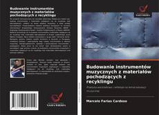 Budowanie instrumentów muzycznych z materiałów pochodzących z recyklingu的封面