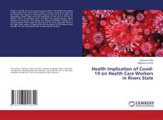 Copertina di Health Implication of Covid-19 on Health Care Workers in Rivers State