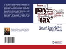 Buchcover von Ethic and Responsibility in Collection System of Local Taxes and Fees