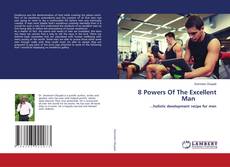 Copertina di 8 Powers Of The Excellent Man