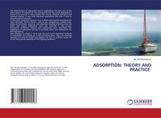 Buchcover von ADSORPTION: THEORY AND PRACTICE