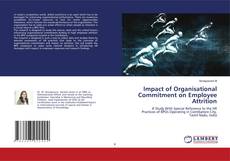 Copertina di Impact of Organisational Commitment on Employee Attrition