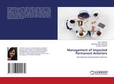 Capa do livro de Management of Impacted Permanent Anteriors 