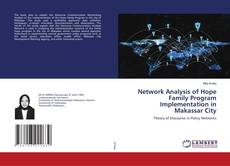 Capa do livro de Network Analysis of Hope Family Program Implementation in Makassar City 
