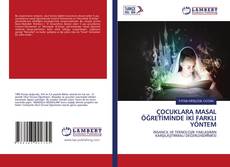 Copertina di ÇOCUKLARA MASAL ÖĞRETİMİNDE İKİ FARKLI YÖNTEM