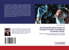 Copertina di A Comprehensive Study on Charge Transfer Complexes of Amino Acids