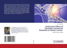 Copertina di Anticancer Effect of Gracilaria cervicornis Seaweed on Breast Cancer